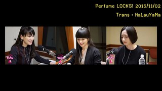 [itHaLauYaMa] 20151102 Perfume LOCKS TH