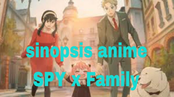 review anime spy x family genre's action , comedy , spy ,murderer