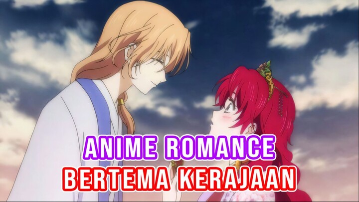 Rekomendasi Anime Romance Bertema Kerajaan