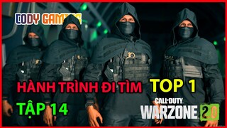 HÀNH TRÌNH ĐI TÌM TOP 1 - TẬP 14 - [CALL OF DUTY: WARZONE 2.0]