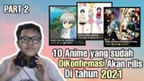 10 Anime yang sudah DiKonfirmasi Pasti bakal rilis ditahun 2021 ||Part 2