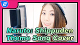 [Naruto: Shippuden] Theme Song Cover By Cute Korean Girl| Chinese And Japanese Subtitles_2