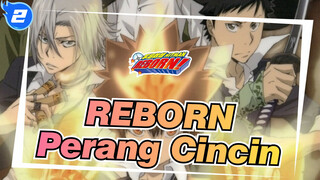 REBORN|Perang Cincin_WC2