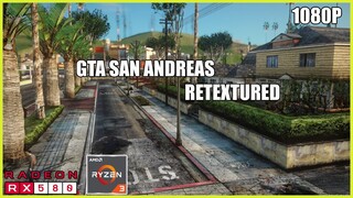 GTA SAN ANDREAS RETEXTURE | RYZEN 3 2200G + RX 580 8GB | VERY HIGH 1080P