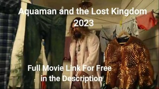 Aquaman and the Lost Kingdom