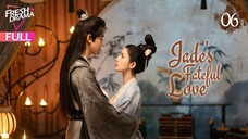 Jades Fatefull Love Episode 6 Eng Sub