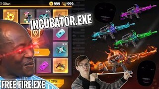 FREE FIRE.EXE - INCUBATOR.EXE