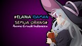 Elaina idaman semua orang 🥰 - Anime Crack Indonesia
