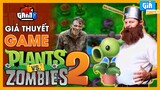 Giả Thuyết Game: Plants vs Zombies #2 - Phiên Bản Đời Thật | meGAME