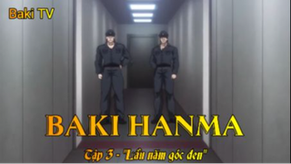 Baki Hanma Tập 3 - Lầu năm góc đen