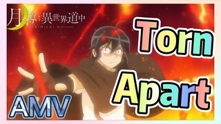 [Torn Apart] AMV