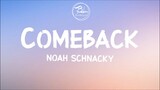 Noah Schnacky - Comeback (Lyrics)