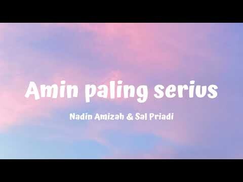 Amin Paling Serius - Nadin Amizah & Sal Priadi (Lirik video)