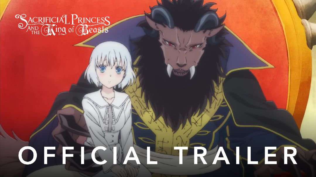 Niehime to Kemono no Ou(Sacrificial Princess and the King of  Beasts)-Trailer 