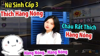 Chơi Cùng "Nữ Sinh Cấp 3" Rất Thích "Hàng Nóng" | PUBG Mobile