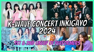K-Wave Concert Inkigayo 2024 1st and 2nd Lineup of Performers
