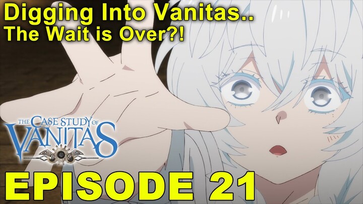 Episode 21 Impressions:The Case Study of Vanitas (Vanitas no Karte)