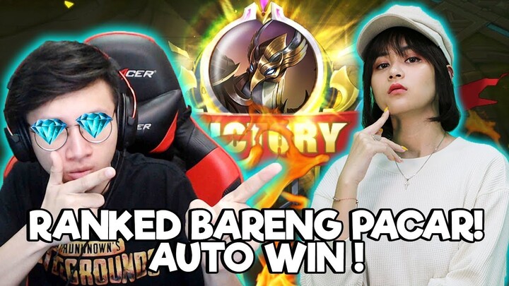 RANKED BARENG PACAR JADI AUTO WIN! - MOBILE LEGENDS INDONESIA