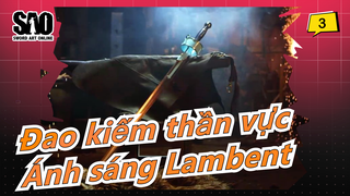 [Đao kiếm thần vực] Làm ra thanh kiếm của Asuna--- Ánh sáng Lambent_3