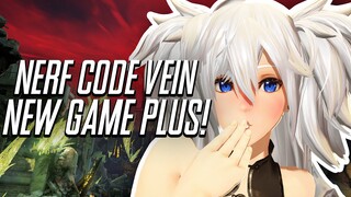 Code Vein New Game Plus MIGHT Need A Nerf.. (Code Vein Funny Moments)