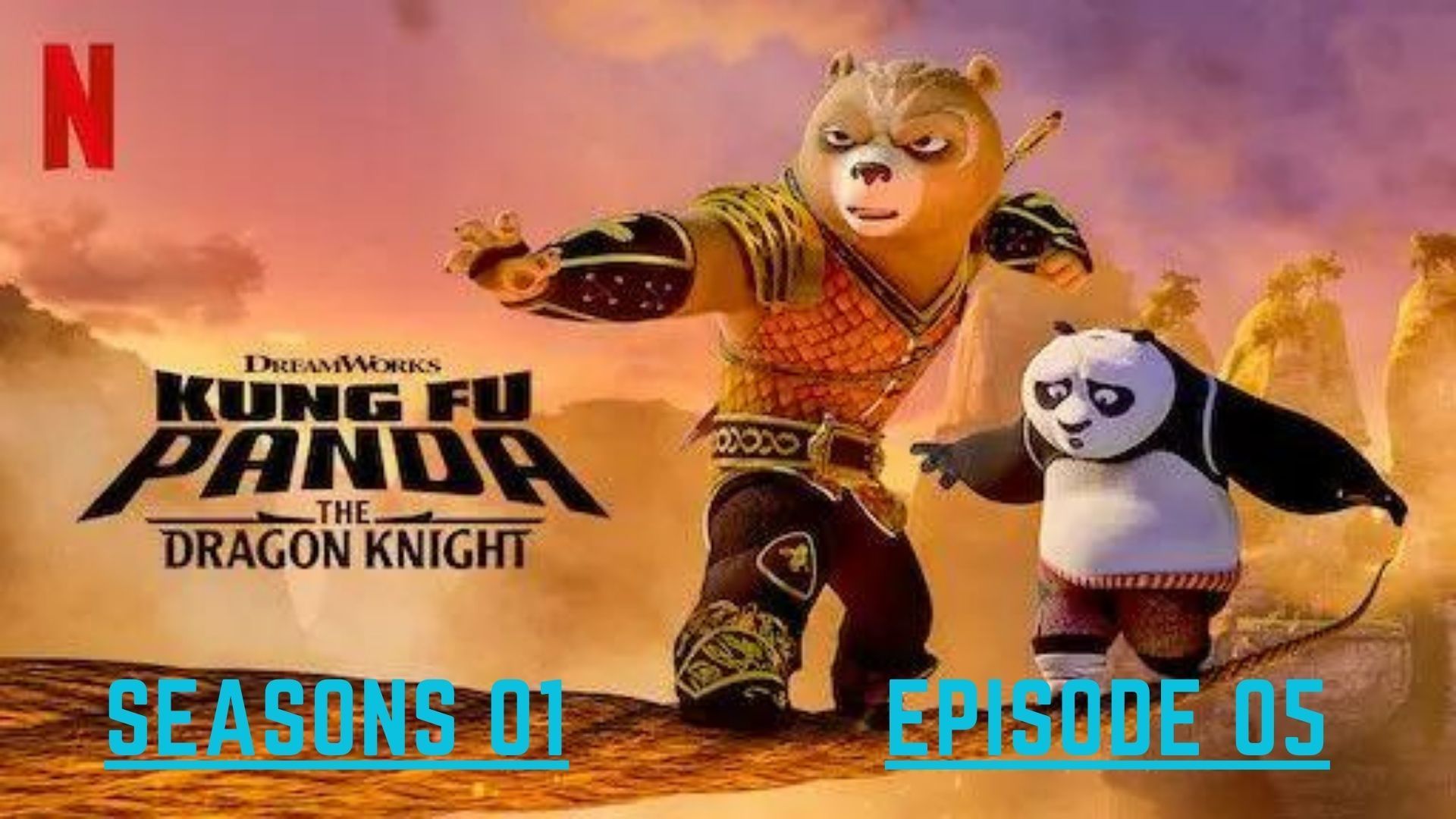 Kung Fu Panda: The Dragon Knight Season 1 Episode 5 - Bilibili
