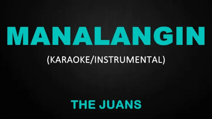 Manalangin - The Juans (Karaoke/Instrumental)