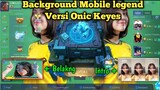 BACKGROUND ML ONIC KEYES|Intro onic keyes mobile legend