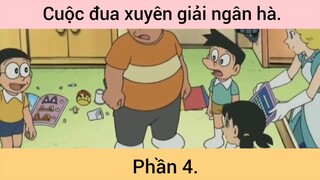 Cuộc đua xuyên giải ngân hà p4