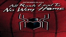 Spider-Man: All Roads Lead to No Way Home