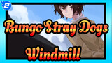 Bungo Stray Dogs |[Hand Drawn MAD/Dazai &Nakahara]Windmill._2