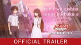 OFFICIAL TRAILER - Kimi wo Aishita Hitori no Boku e - ถึงผมคนหนึ่งที่รักเธอ