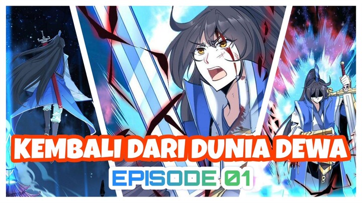 EPISODE 01 - KAISAR AWAN DI DUNIA DEWA KEMBALI KE DUNIA MANUSIA