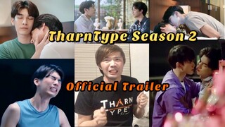 TharnType The Series Season 2 เกลียดนักมาเป็นที่รักกันซะดีๆ 2 Official Trailer | REACTION |