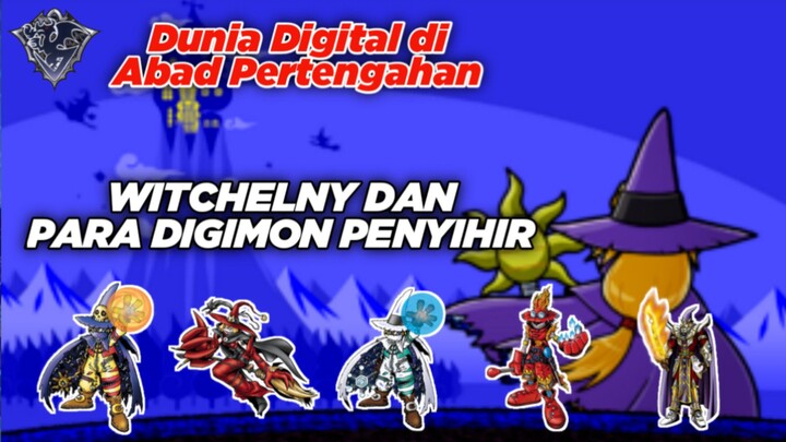 Dunia Digital Di Abad Pertengahan! Witchelny Dan Para Digimon Penyihir! Digimon Indonesia
