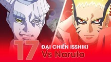 TẬP 17: ĐẠI CHIẾN ISSHIKI VS NARUTO