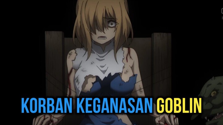 Goblin Slayer Season 2 Episode 2 | Satu korban lagi keganasan goblin