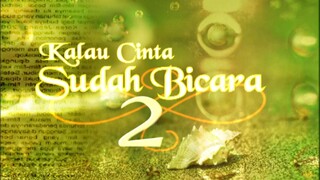 Pembuka Tayangan serial Kalau Cinta Sudah Bicara 2 TransTV .mp4