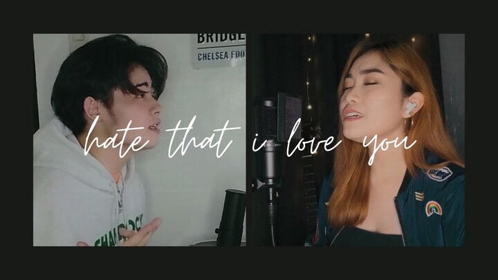 Hate That I Love You -  Cover by Rufina Guerrero & Austin Reine