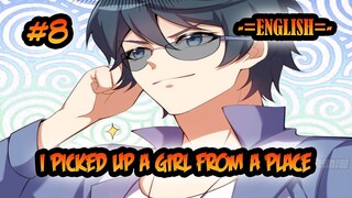 I picked up a girl from a place ch 8 [English sub]