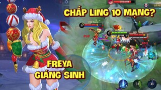 Tốp Mỡ | FREYA GIÁNG SINH: CHẤP LING 10 MẠNG KÈM 3 QUẢ TẠ? TIỆN THỂ 1 CÂN 4 LUÔN? | MLBB