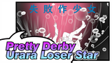 Pretty Derby|【Self-Drawn 】Urara：Loser Star