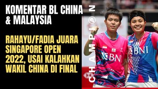 Komentar BL CHINA & MALAYSIA Usai Rahayu/Fadia Juara Singapore Open 2022