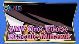 [AMV One Piece] Dracule Mihawk: Meminta Satu Kekalahan di Broad Sea / Seri Rapper Brasil