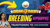 Dragonary "My" Breeding Update - UNCOMMON First Transition