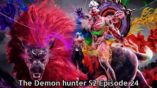 The Demon hunter S2 Episode 24 (The Demon hunter S2 Episode 24 (54) Subtitle English