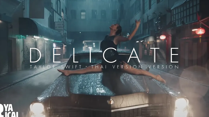 ปกเวอร์ชั่นไทย Delicate - Taylor Swift Ryarical (โครงการวันเกิด)