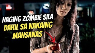 Naging Zombie Silang Lahat Dahil Sa Nakaing Bulok Na Mansanas... | Movie Recap Tagalog