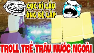 TROLL TRẺ TRÂU NƯỚC NGOÀI DẠY HÁT TIẾNG VIỆT =)) DUNGEON QUEST