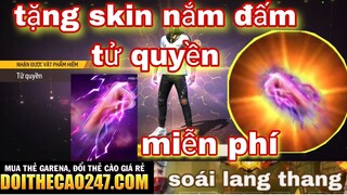 Free Fire| Tặng Skin Nắm Đấm Tử Quyền Miễn Phí