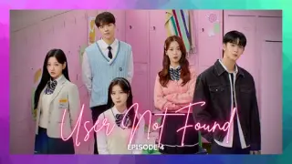 User Not Found Episode 4 Eng Sub